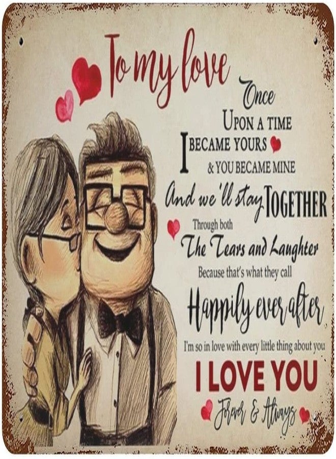 Flyhaw Vintage Metal Tin Sign Carl and Ellie to My Love Once Upon A Time I Became Yours I Love You Valentine's Day Sign Funny Novelty Kitchen Bar Garage Home Decor Wall Art Tin Signs 8X12 Inches - Image 1